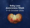 A photo representing the article title 'Baby Loss Awareness Week 2024'